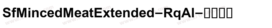 SfMincedMeatExtended-RqAl字体转换
