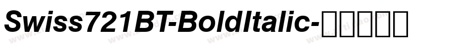 Swiss721BT-BoldItalic字体转换