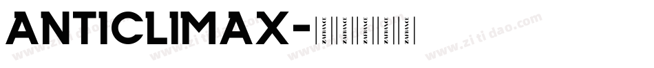 ANTICLIMAX字体转换