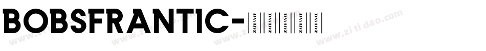 bobsfrantic字体转换