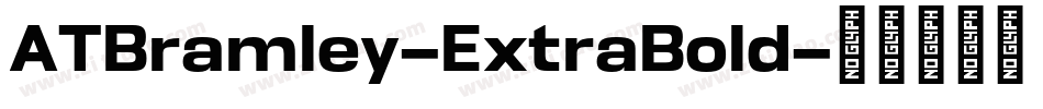 ATBramley-ExtraBold字体转换