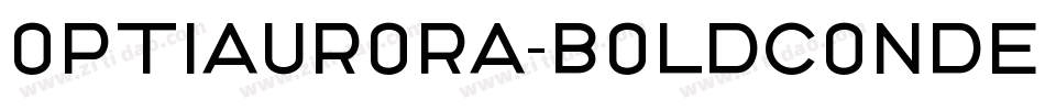 OPTIAurora-BoldCondensed字体转换