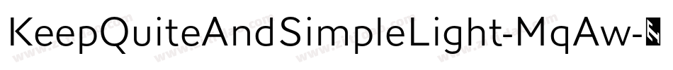 KeepQuiteAndSimpleLight-MqAw字体转换
