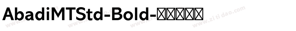 AbadiMTStd-Bold字体转换