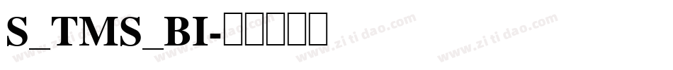 S_TMS_BI字体转换