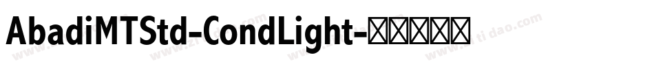 AbadiMTStd-CondLight字体转换