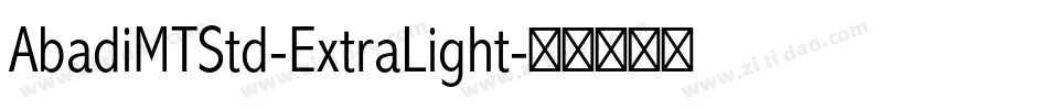 AbadiMTStd-ExtraLight字体转换