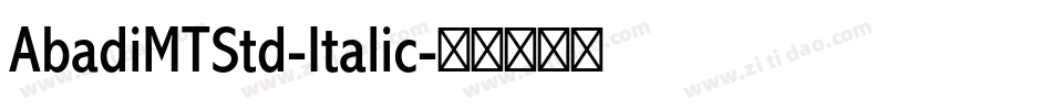AbadiMTStd-Italic字体转换