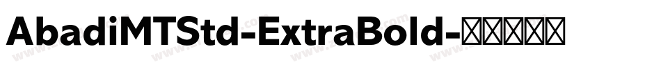 AbadiMTStd-ExtraBold字体转换