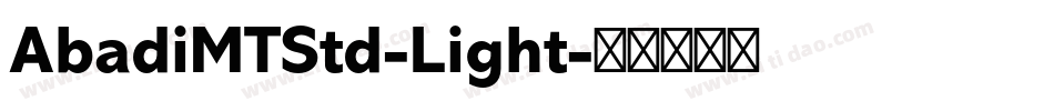 AbadiMTStd-Light字体转换