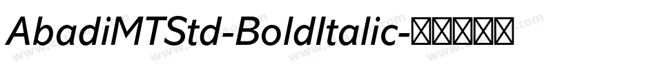 AbadiMTStd-BoldItalic字体转换