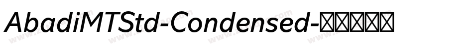 AbadiMTStd-Condensed字体转换