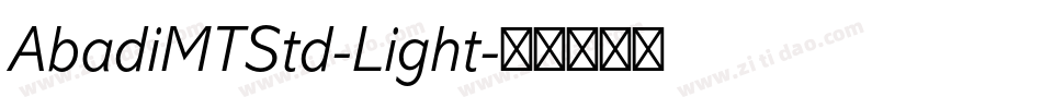 AbadiMTStd-Light字体转换