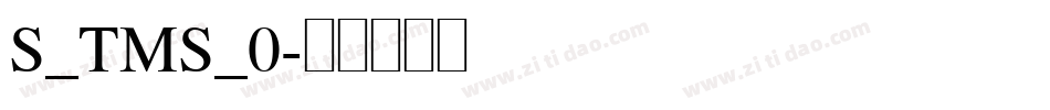 S_TMS_0字体转换