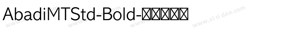 AbadiMTStd-Bold字体转换