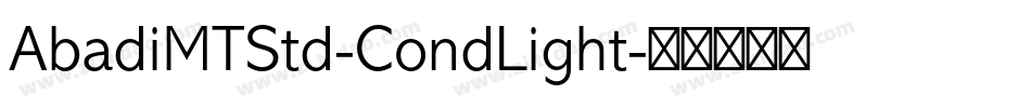 AbadiMTStd-CondLight字体转换