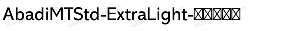 AbadiMTStd-ExtraLight字体转换