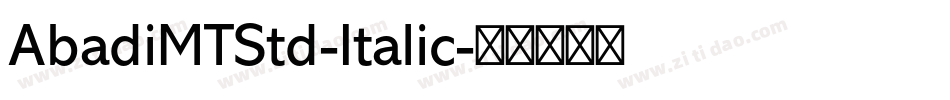 AbadiMTStd-Italic字体转换