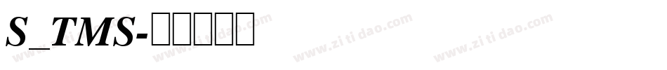 S_TMS字体转换