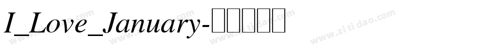 I_Love_January字体转换