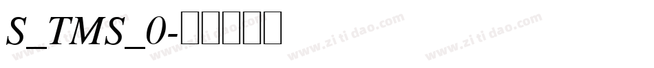 S_TMS_0字体转换