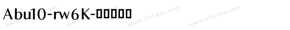 Abu10-rw6K字体转换