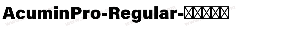 AcuminPro-Regular字体转换