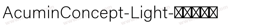 AcuminConcept-Light字体转换