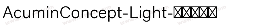 AcuminConcept-Light字体转换
