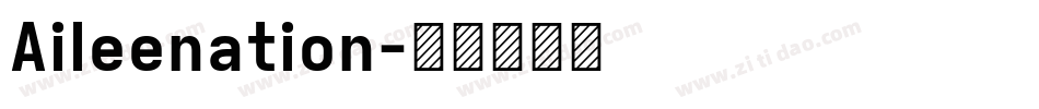 Aileenation字体转换