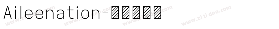 Aileenation字体转换