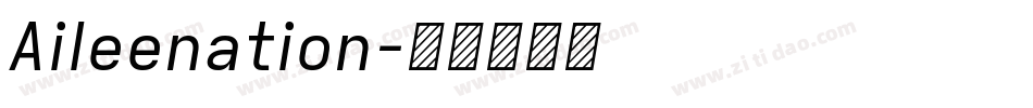 Aileenation字体转换