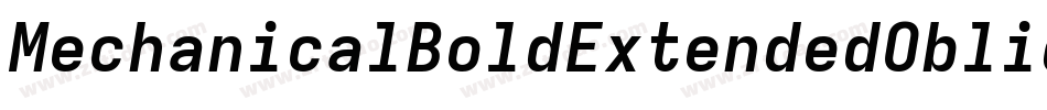 MechanicalBoldExtendedOblique-We34字体转换