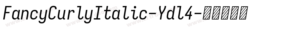 FancyCurlyItalic-Ydl4字体转换