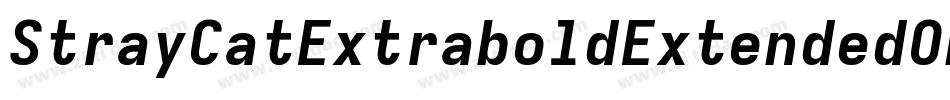 StrayCatExtraboldExtendedOblique-95P5字体转换