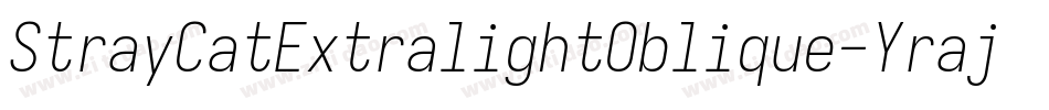 StrayCatExtralightOblique-Yraj字体转换