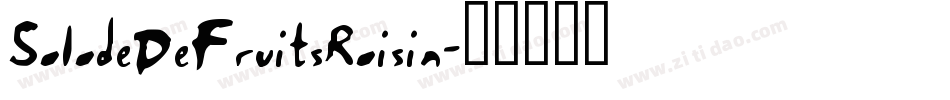 SaladeDeFruitsRaisin字体转换