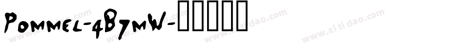 Pommel-4B7mW字体转换