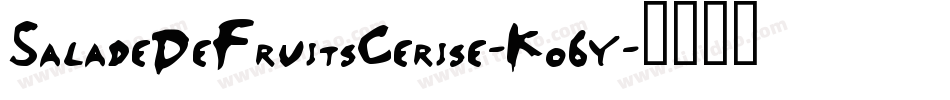 SaladeDeFruitsCerise-K06y字体转换