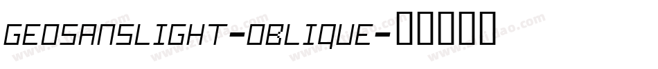 GeosansLight-Oblique字体转换 GeosansLight-Oblique字体转换