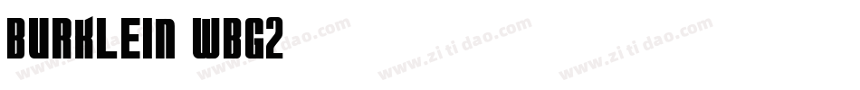 Burklein-wBG2字体转换