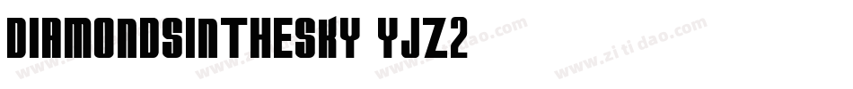 Diamondsinthesky-YJZ2字体转换