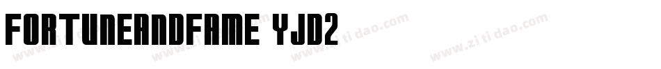 Fortuneandfame-YJD2字体转换