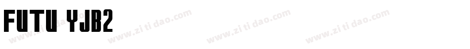 Futu-yjB2字体转换