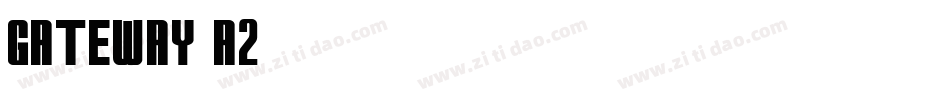 Gateway-A2字体转换
