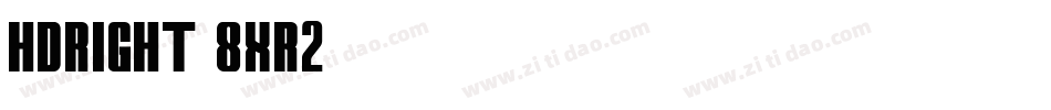 Hdright-8Xr2字体转换