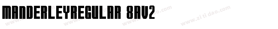 ManderleyRegular-8AV2字体转换