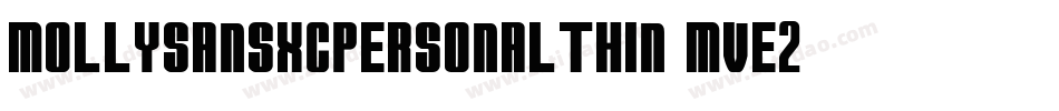 MollysansxcpersonalThin-mvE2字体转换