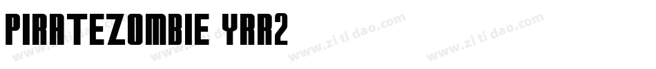Piratezombie-YRR2字体转换