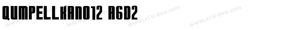 Qumpellkano12-A6D2字体转换